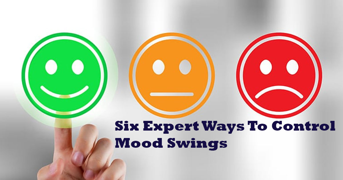 Six Expert Ways To Control Mood Swings